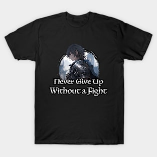 Warrior Knight Motivation Quotes - Anime Shirt T-Shirt